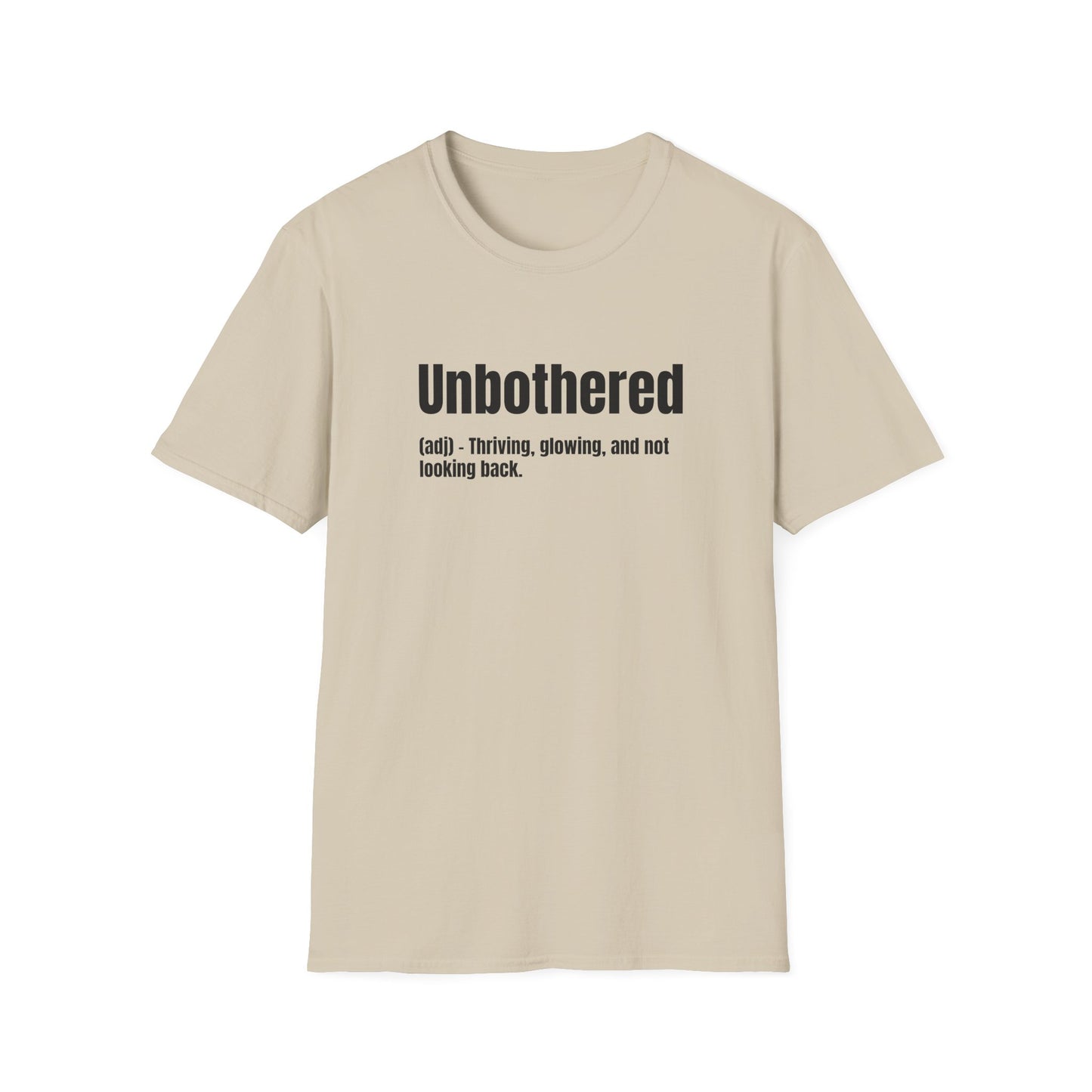 Unbothered Tee – Thriving, Glowing, Moving Forward