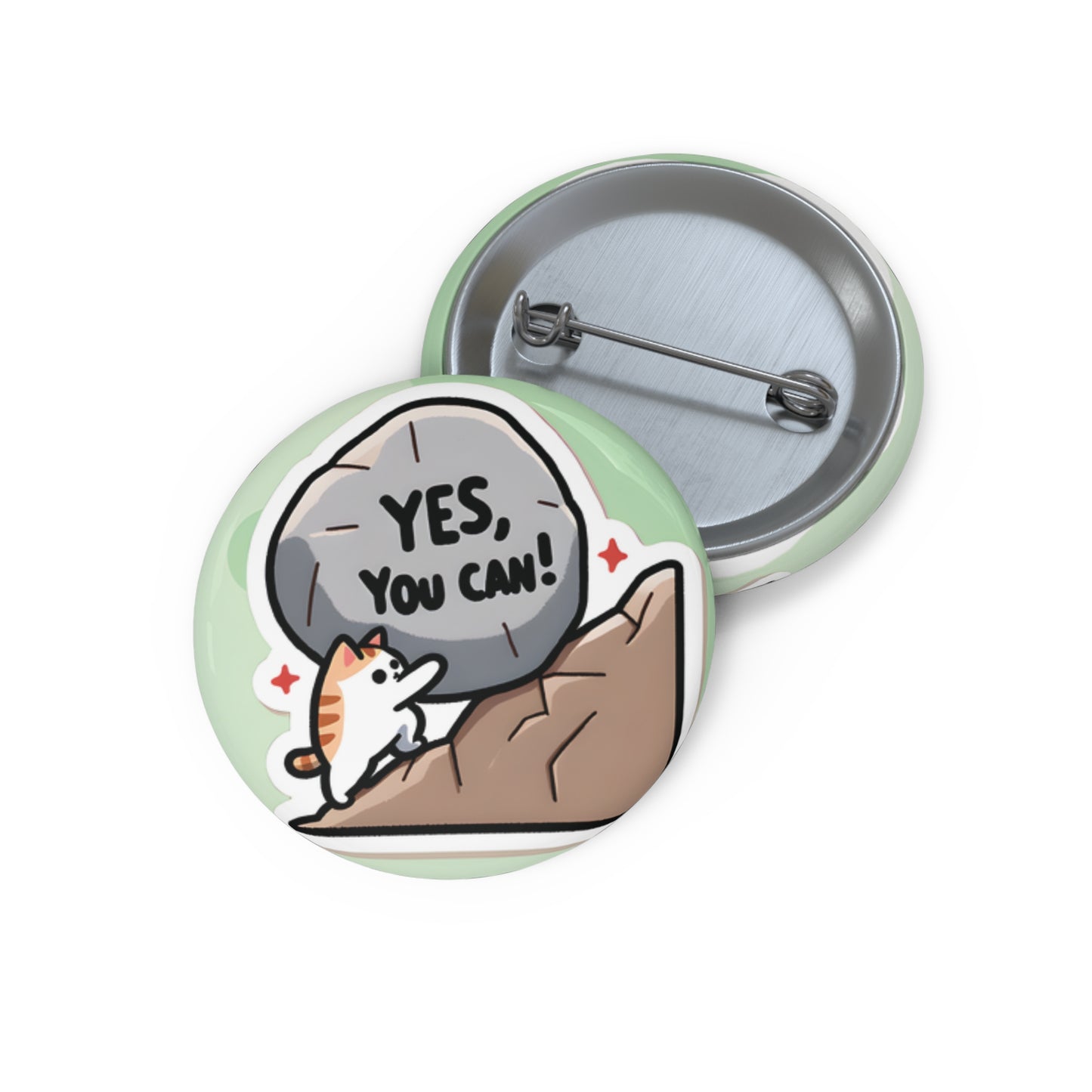 "Nobody But You" Pin – Keep Pushing, Keep Glowing! 🐱💪✨