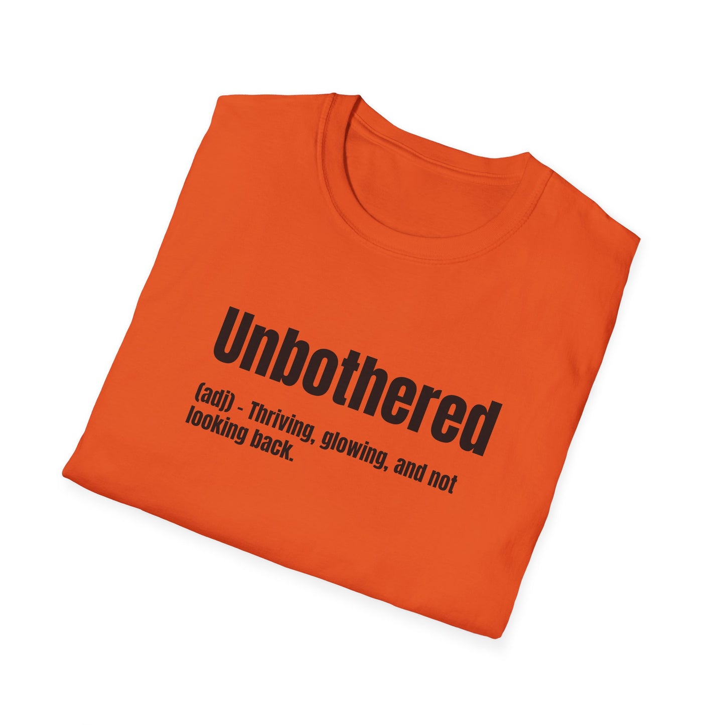Unbothered Tee – Thriving, Glowing, Moving Forward