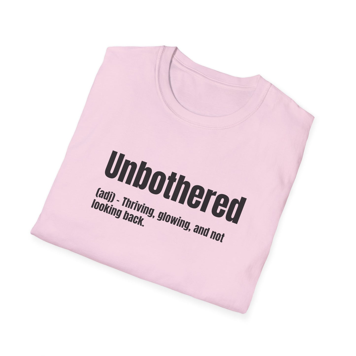 Unbothered Tee – Thriving, Glowing, Moving Forward
