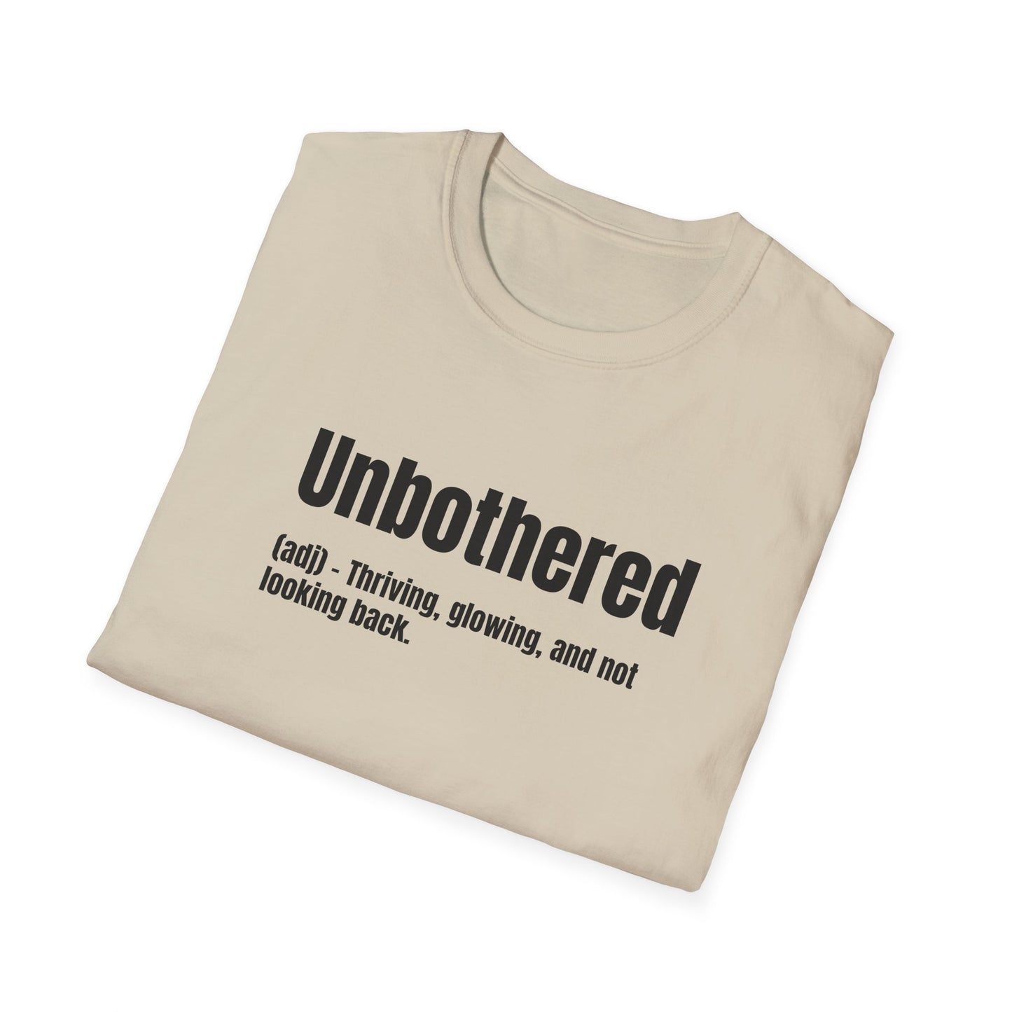 Unbothered Tee – Thriving, Glowing, Moving Forward