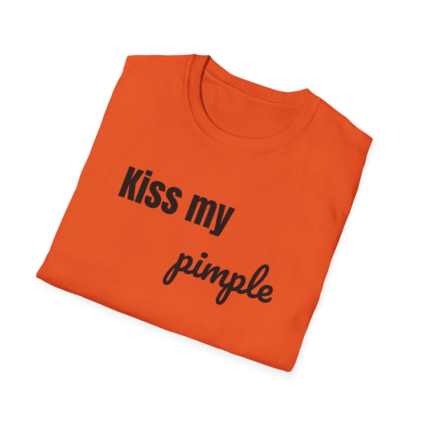 Kiss My Pimple Tee – Confidence Speaks for Itself