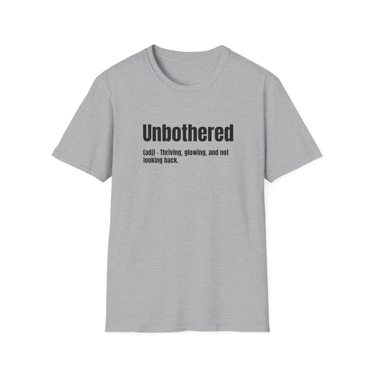 Unbothered Tee – Thriving, Glowing, Moving Forward