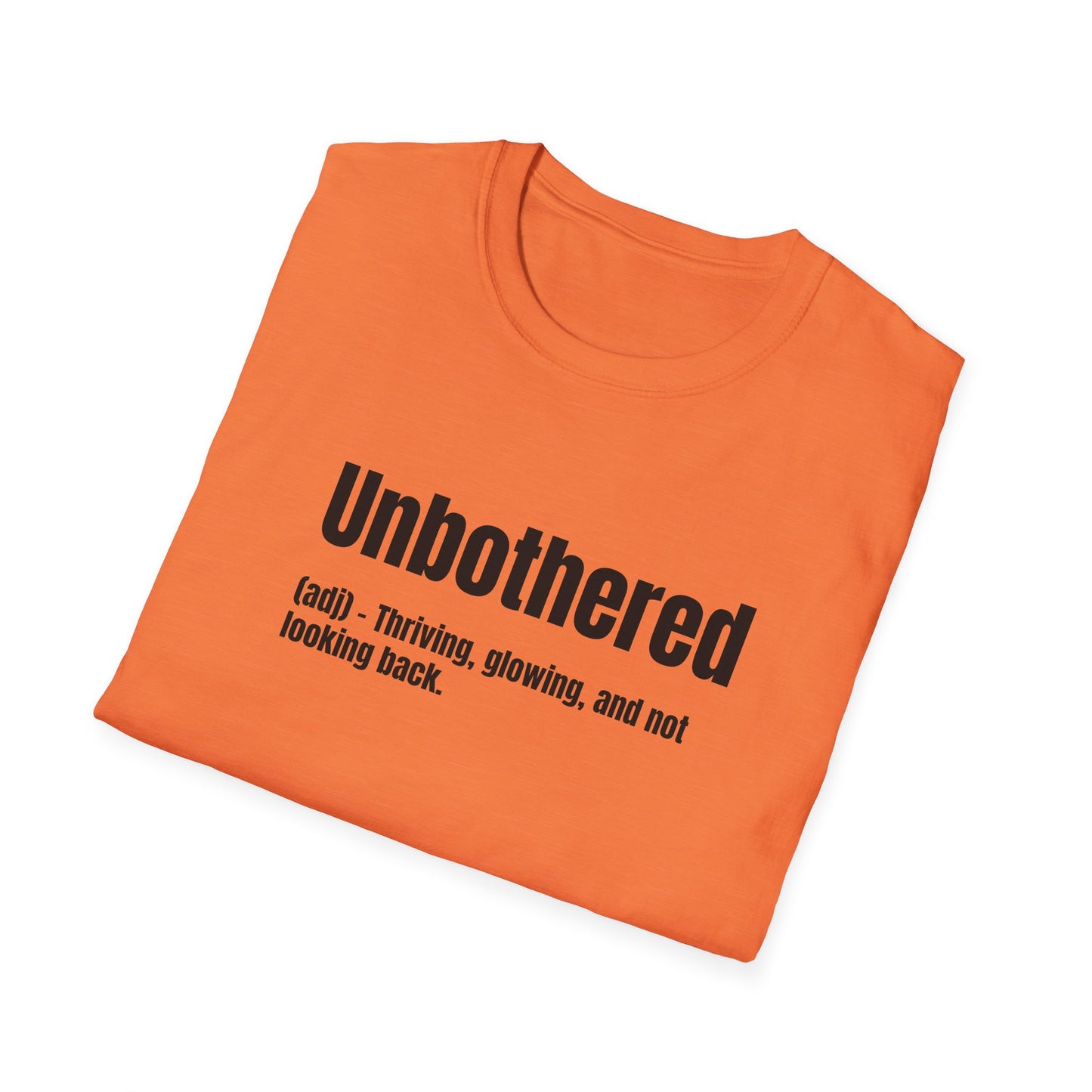 Unbothered Tee – Thriving, Glowing, Moving Forward