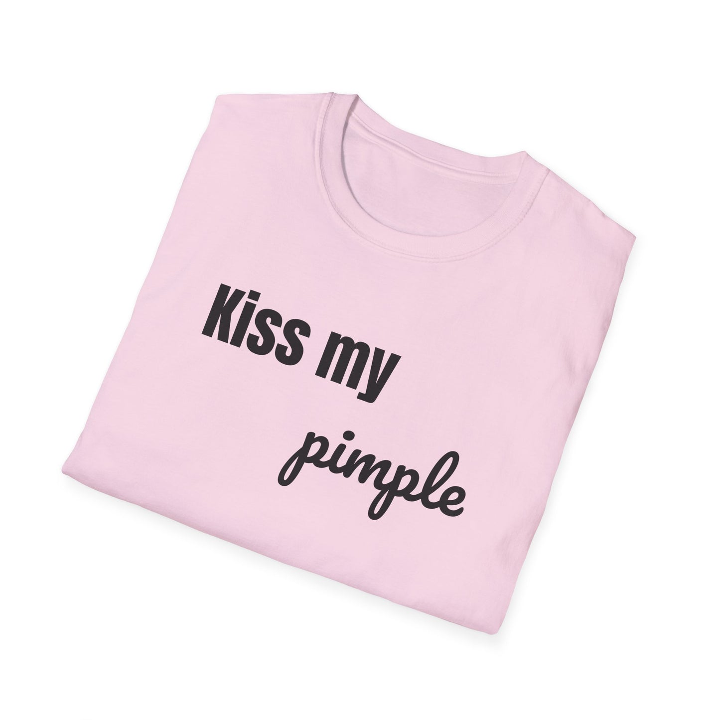 Kiss My Pimple Tee – Confidence Speaks for Itself