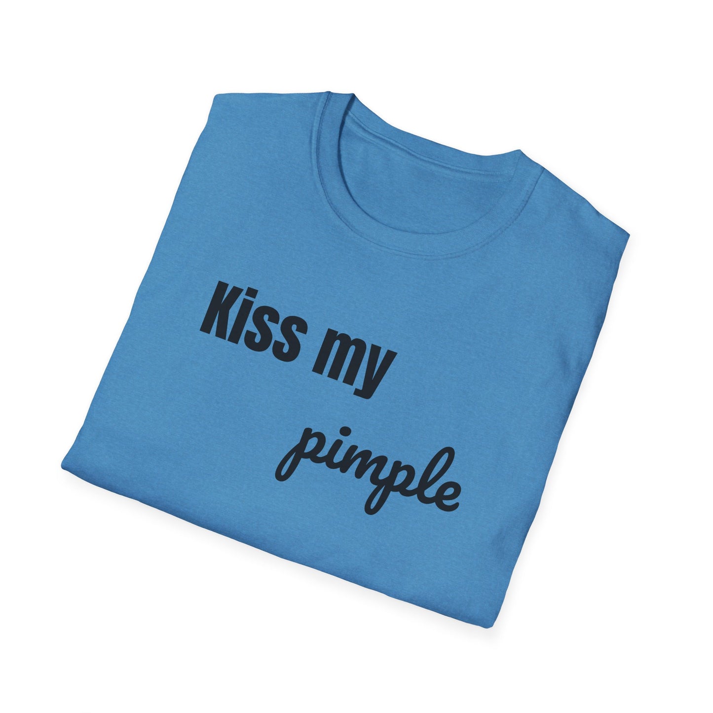 Kiss My Pimple Tee – Confidence Speaks for Itself