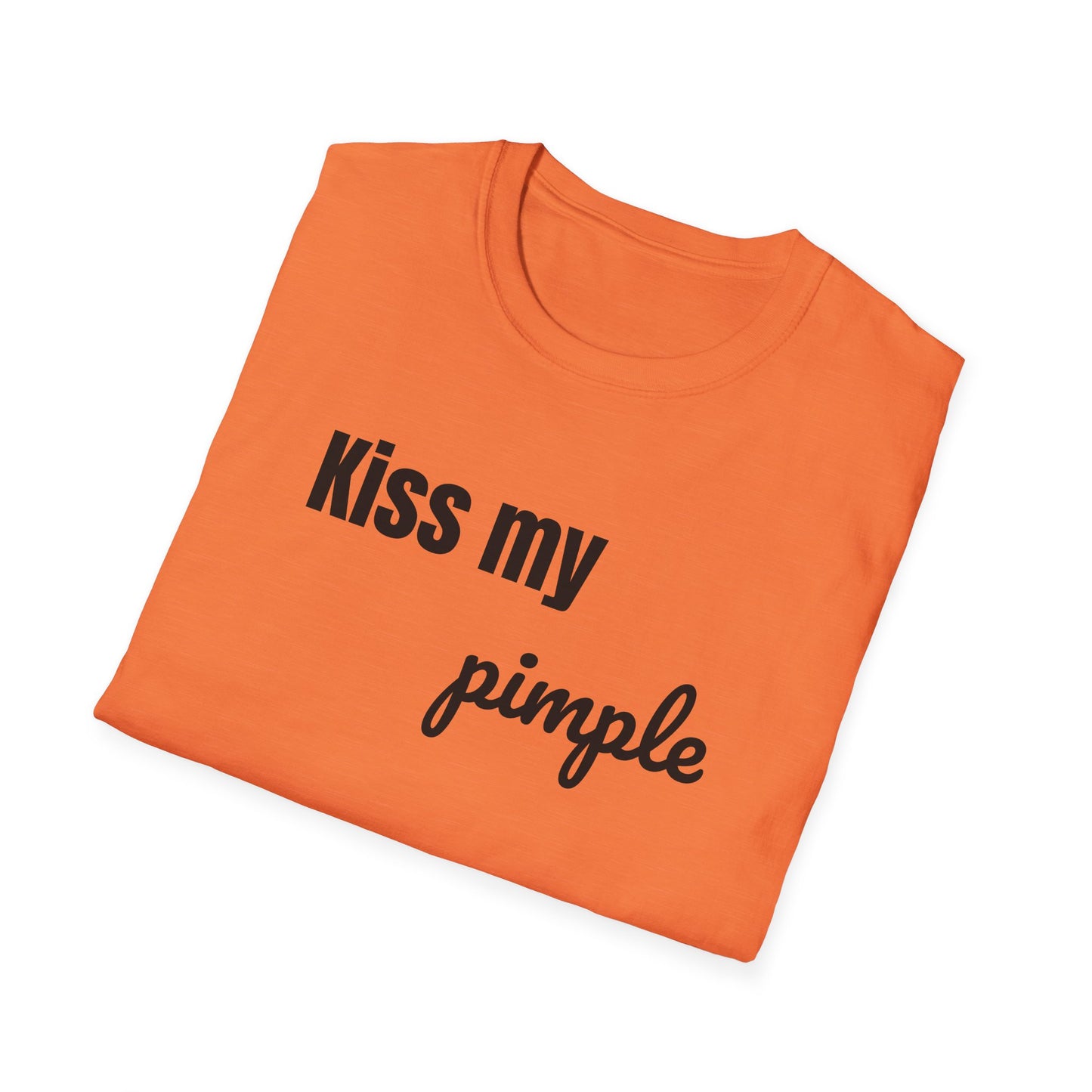 Kiss My Pimple Tee – Confidence Speaks for Itself