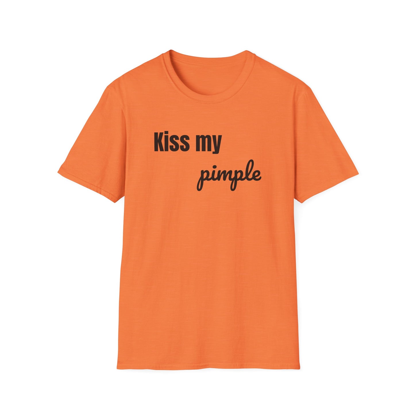 Kiss My Pimple Tee – Confidence Speaks for Itself