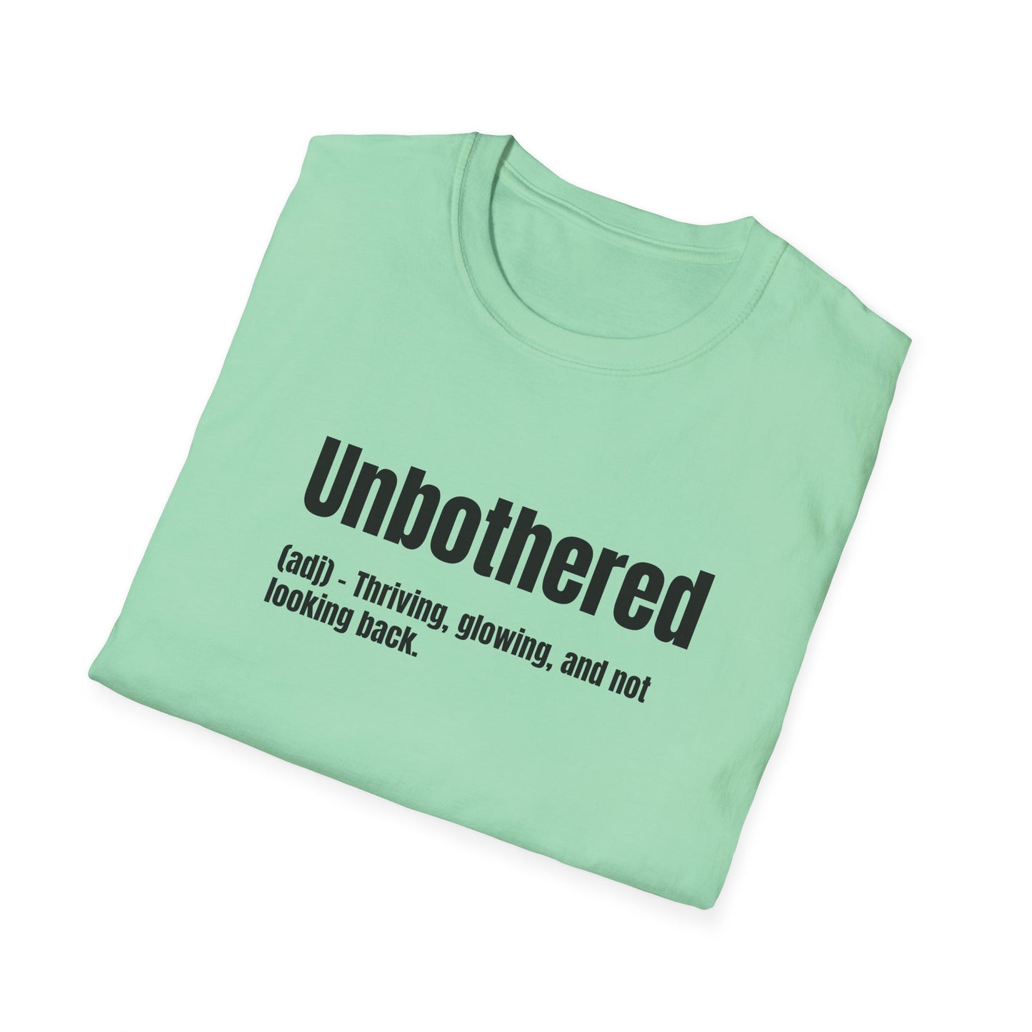 Unbothered Tee – Thriving, Glowing, Moving Forward