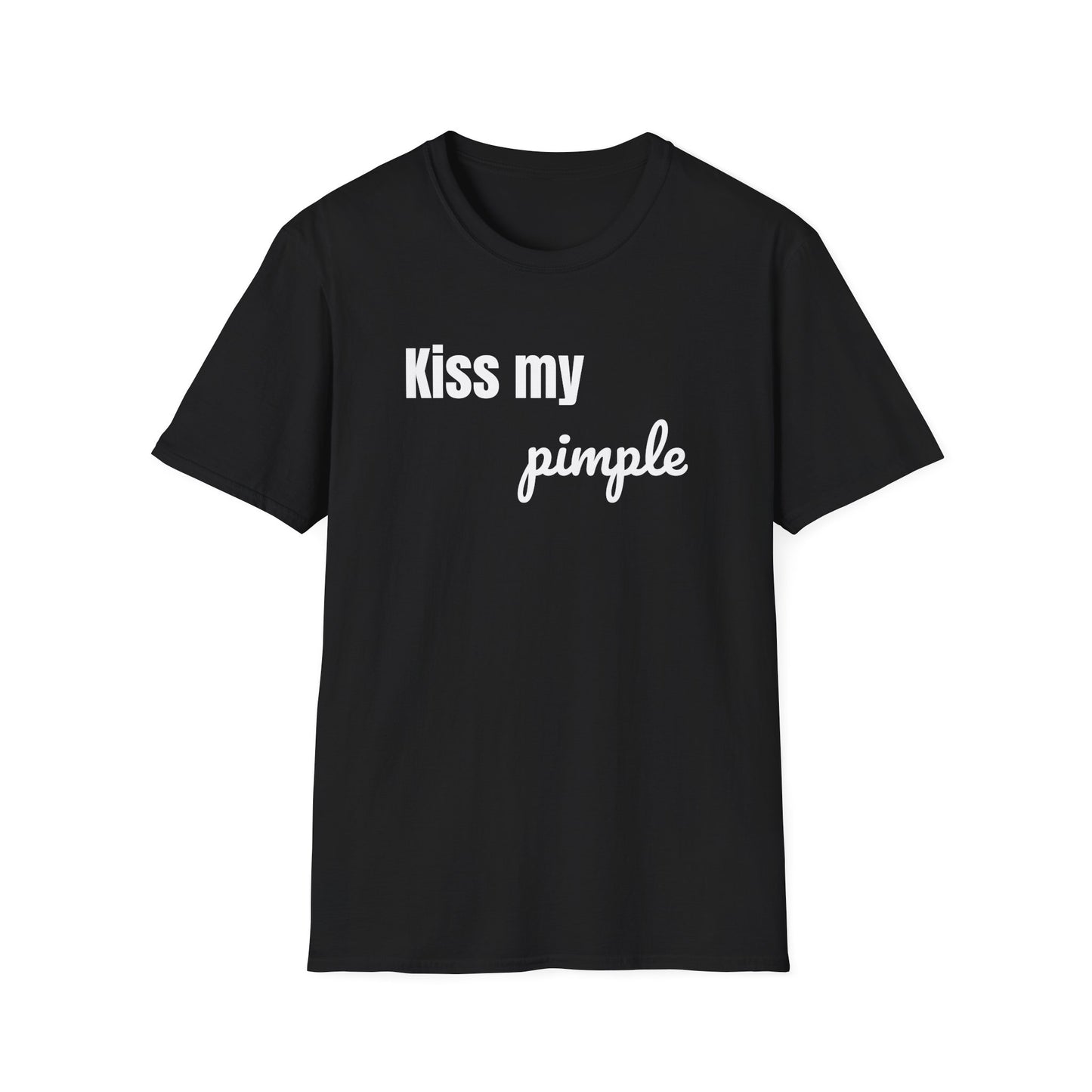 Kiss My Pimple Tee – Confidence Speaks for Itself