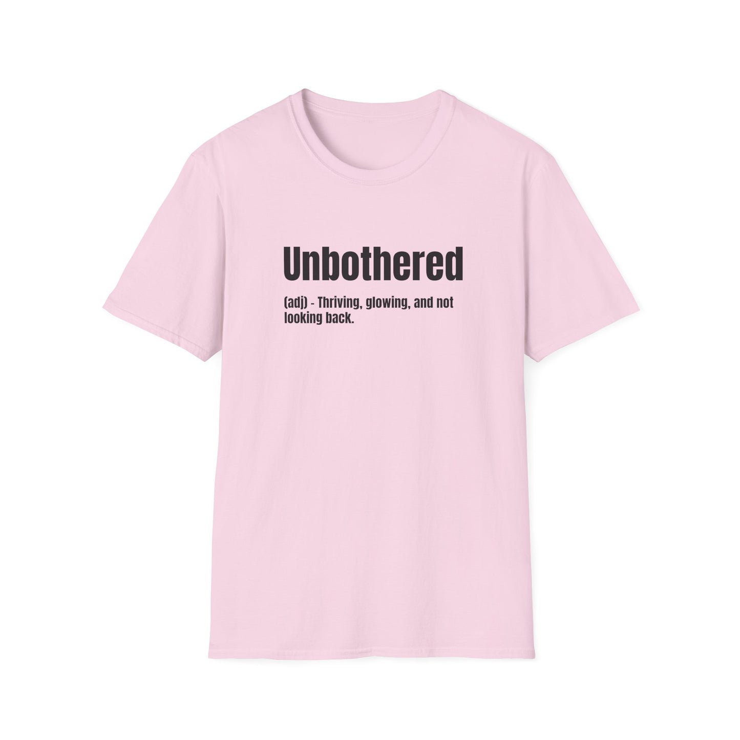 Unbothered Tee – Thriving, Glowing, Moving Forward