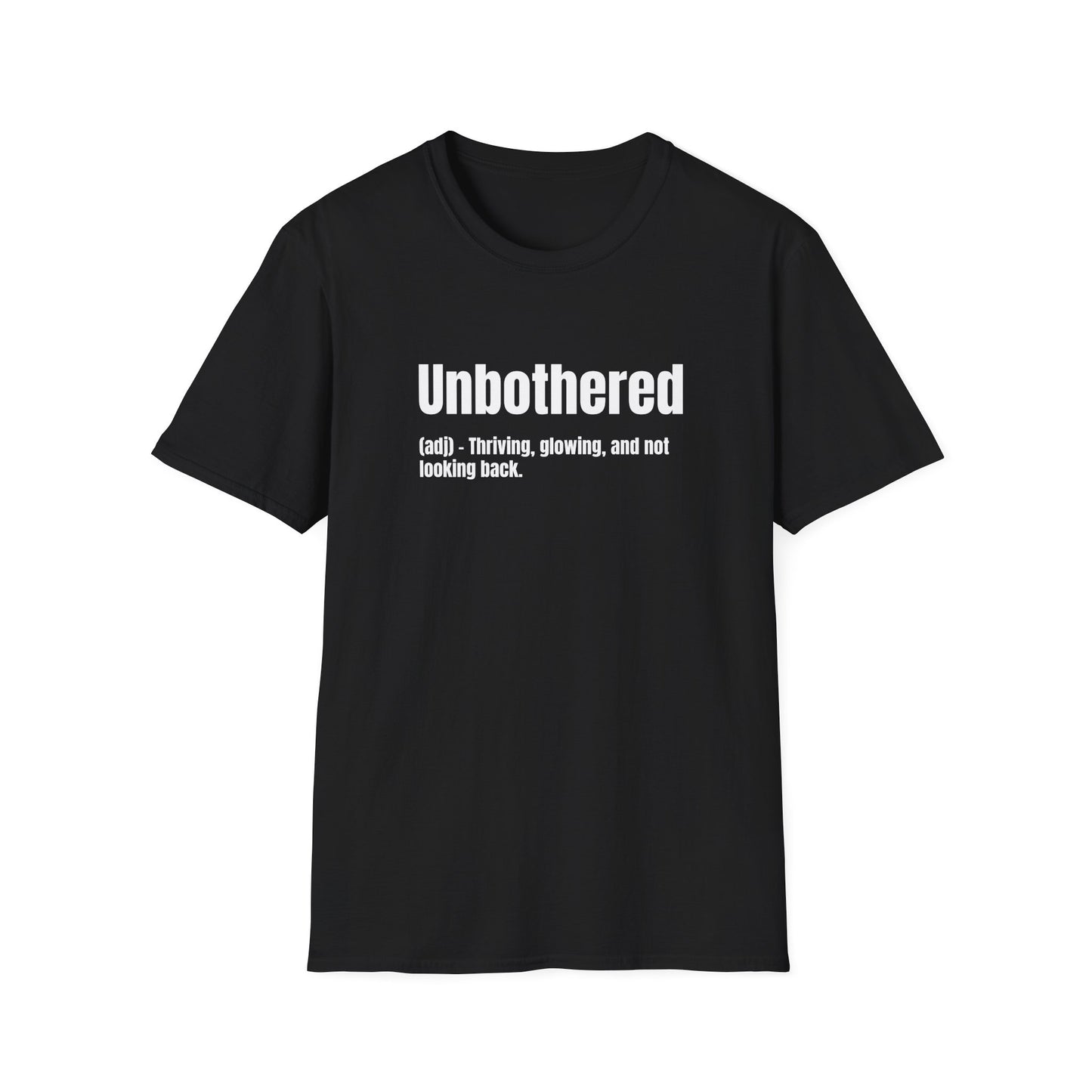 Unbothered Tee – Thriving, Glowing, Moving Forward