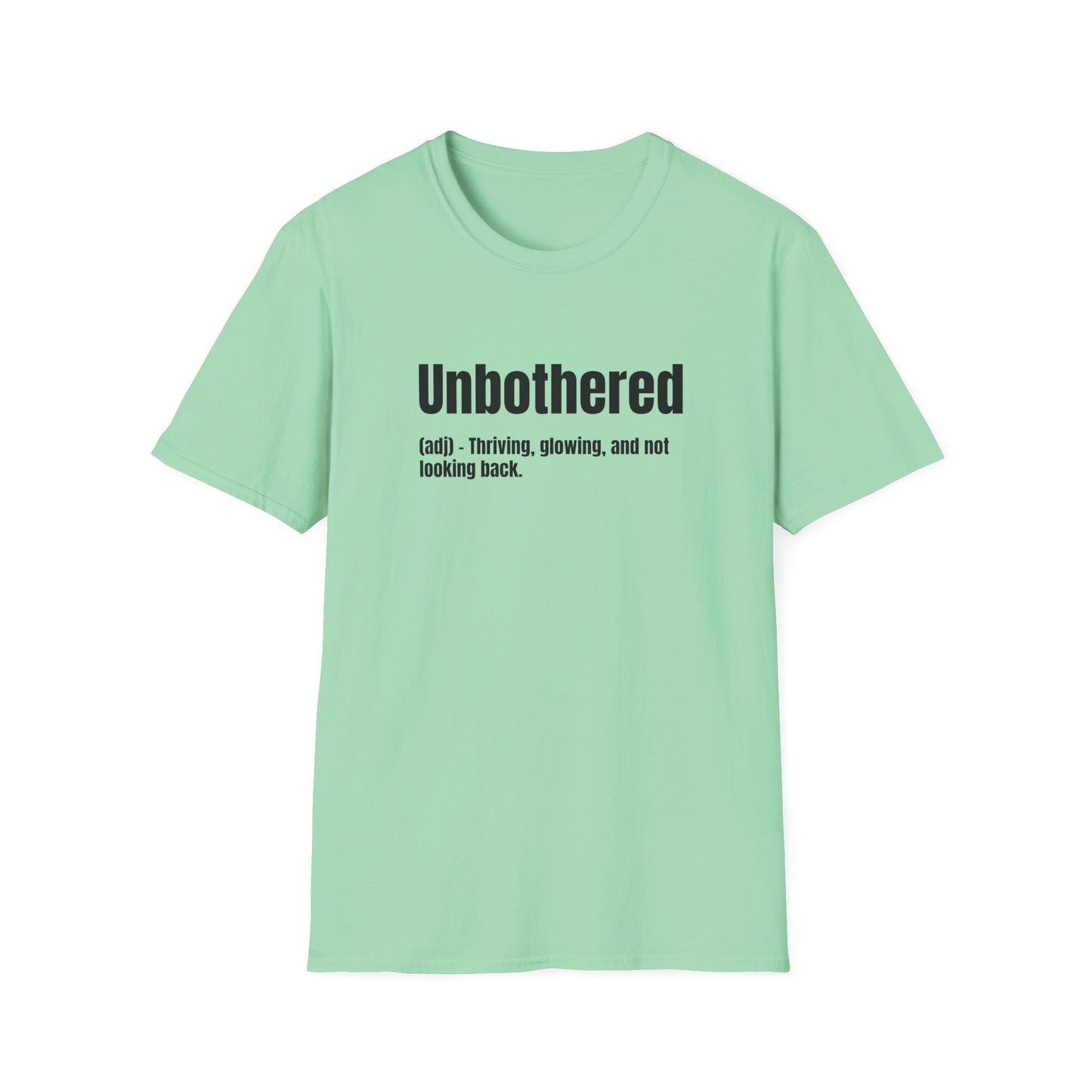 Unbothered Tee – Thriving, Glowing, Moving Forward
