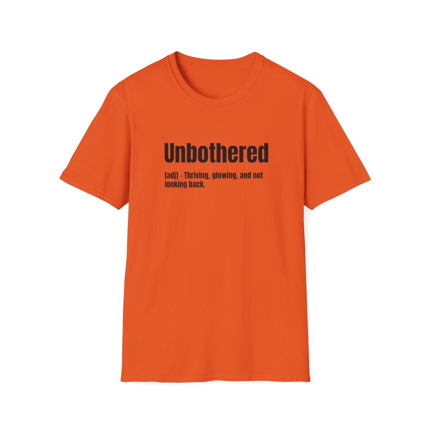 Unbothered Tee – Thriving, Glowing, Moving Forward