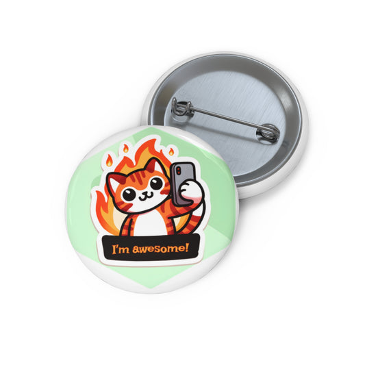 "I’m Awesome" Pin – Wear Your Confidence! 🔥🐱