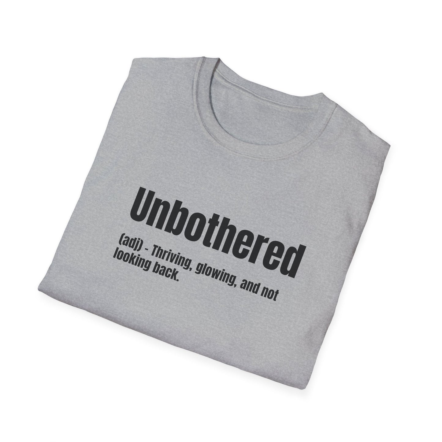 Unbothered Tee – Thriving, Glowing, Moving Forward