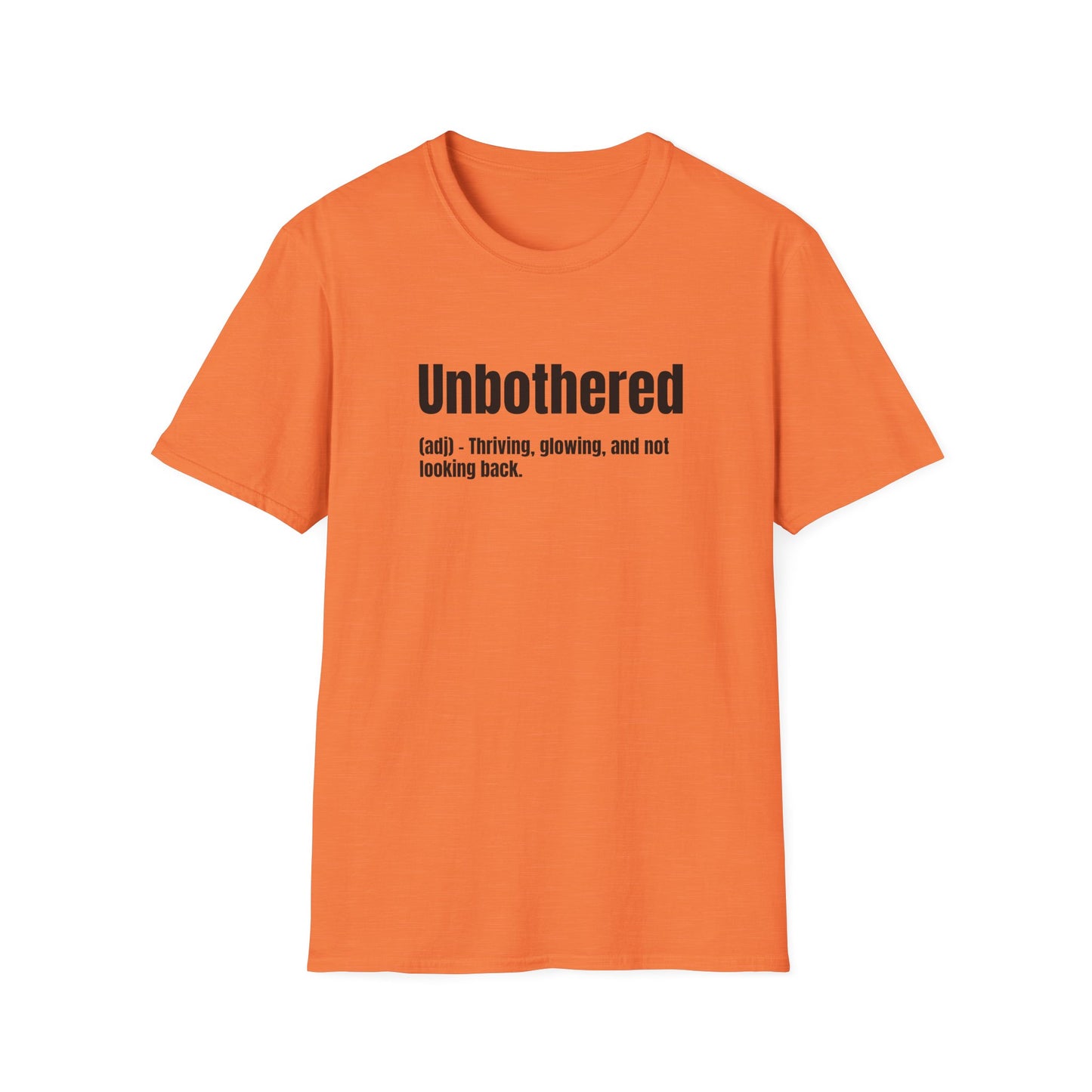 Unbothered Tee – Thriving, Glowing, Moving Forward